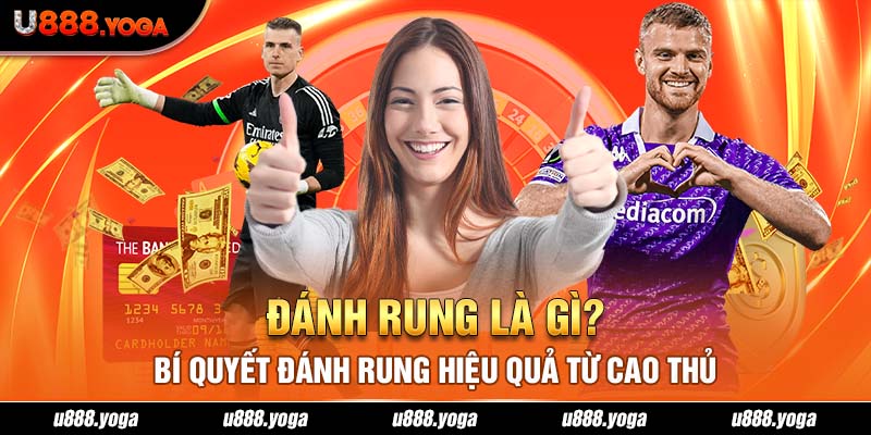 Đánh Rung Là Gì